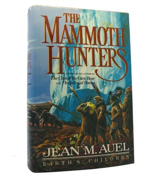 Item #152649 THE MAMMOTH HUNTERS. Jean M. Auel