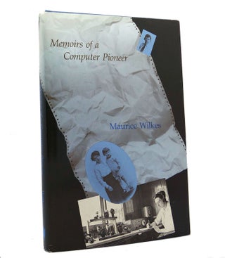 Item #152690 MEMOIRS OF A COMPUTER PIONEER. Maurice V. Wilkes