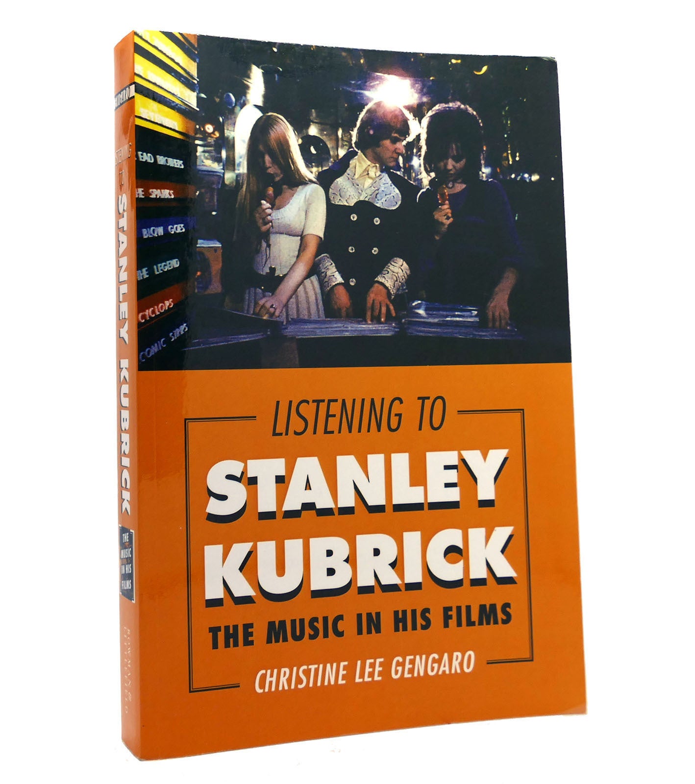 LISTENING TO STANLEY KUBRICK; The Music in His Films | Christine