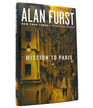 Item #152708 MISSION TO PARIS A Novel. Alan Furst