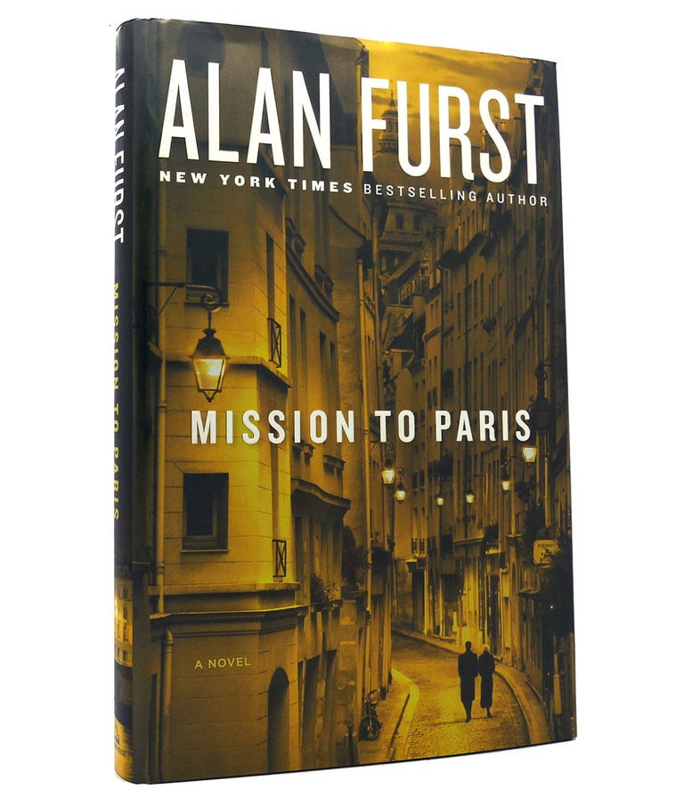 Item #152708 MISSION TO PARIS A Novel. Alan Furst.