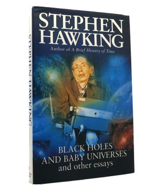 Item #152719 BLACK HOLES AND BABY UNIVERSES AND OTHER ESSAYS. Stephen W. Hawking