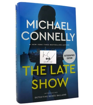 Item #152721 THE LATE SHOW Signed. Michael Connelly