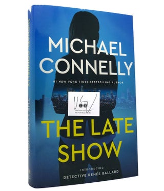 Item #152722 THE LATE SHOW Signed. Michael Connelly