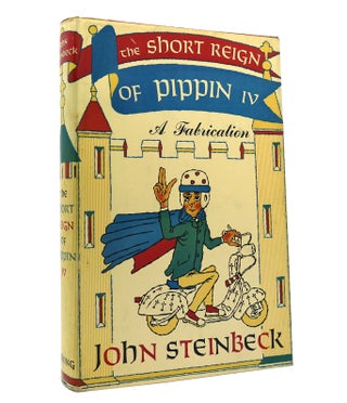 Item #152777 THE SHORT REIGN OF PIPPIN IV. John Steinbeck