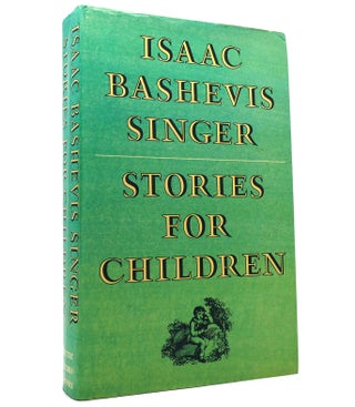 Item #152783 STORIES FOR CHILDREN. Isaac Bashevis Singer