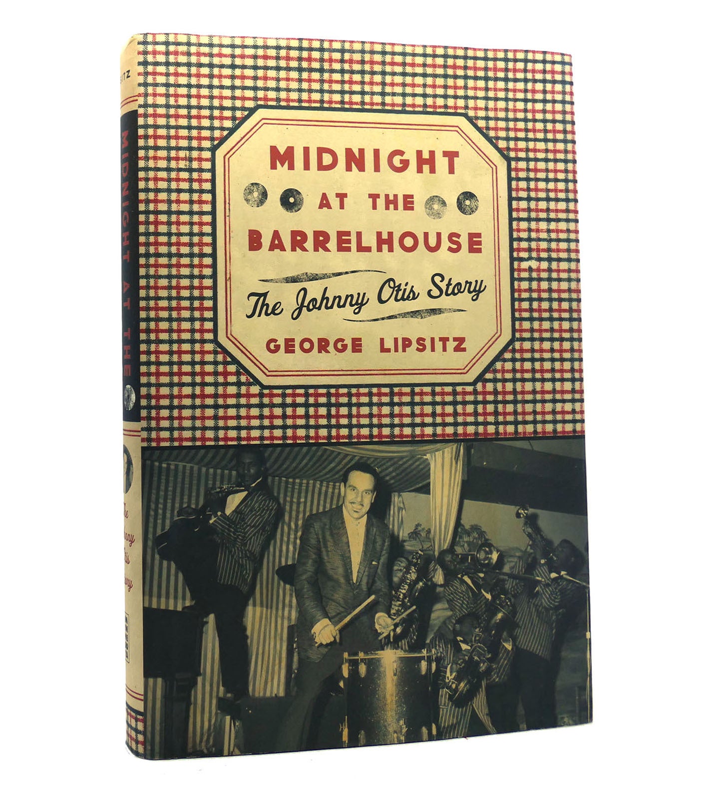MIDNIGHT AT THE BARRELHOUSE The Johnny Otis Story | George Lipsitz ...