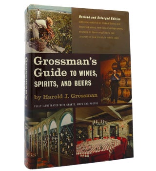 Item #152862 GROSSMAN'S GUIDE TO WINES, SPIRITS AND BEERS. Harold J. Grossman