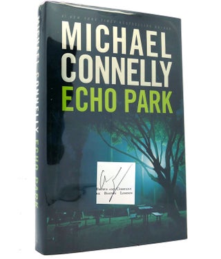 Item #152911 ECHO PARK Signed. Michael Connelly