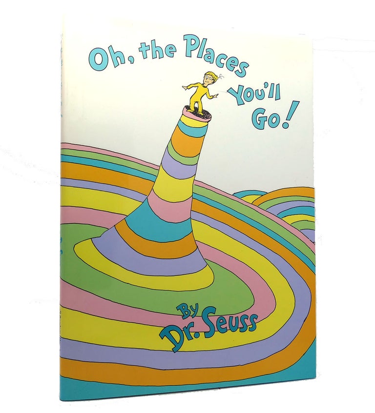 Item #152959 OH, THE PLACES YOU'LL GO!   . Dr. Seuss.