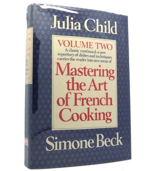 Item #152994 MASTERING THE ART OF FRENCH COOKING VOL 2. Julia Child, Simone Beck