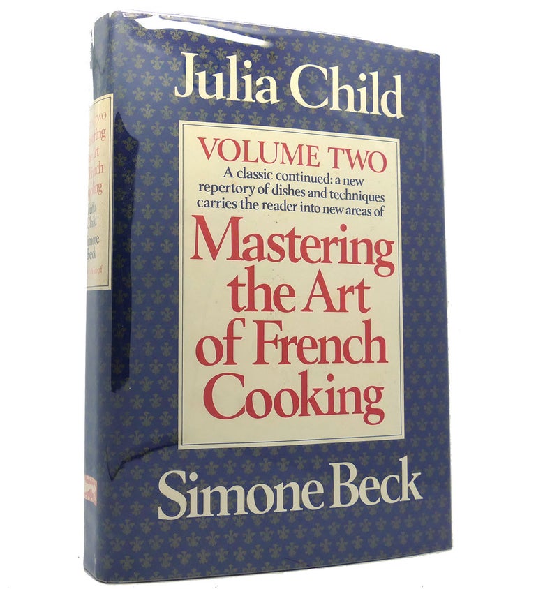Item #152994 MASTERING THE ART OF FRENCH COOKING VOL 2. Julia Child, Simone Beck.