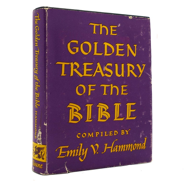 Item #153001 THE GOLDEN TREASURY OF THE BIBLE. Emily V. Hammond.