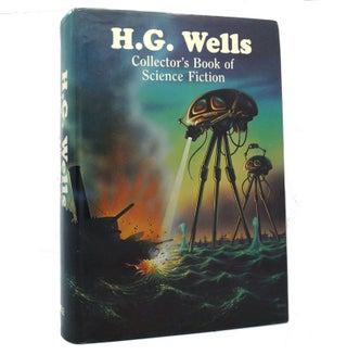 Item #153062 H. G. WELLS COLLECTORS BOOK OF SCIENCE FICTION. H. G. Wells