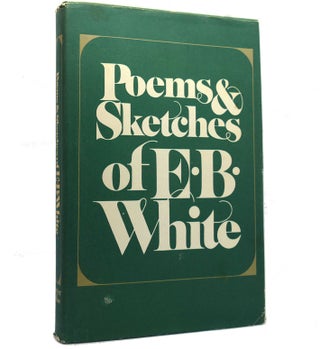 Item #153152 POEMS AND SKETCHES OF E. B. WHITE. E. B. White