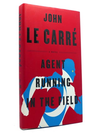 Item #153156 AGENT RUNNING IN THE FIELD A Novel. John Le Carre