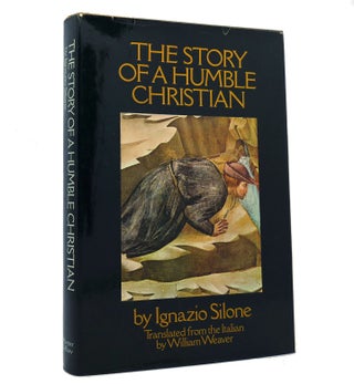 Item #153166 THE STORY OF A HUMBLE CHRISTIAN. Ignazio Silone