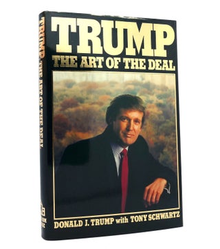 Item #153278 TRUMP The Art of the Deal. Donald J. Trump, Tony Schwartz