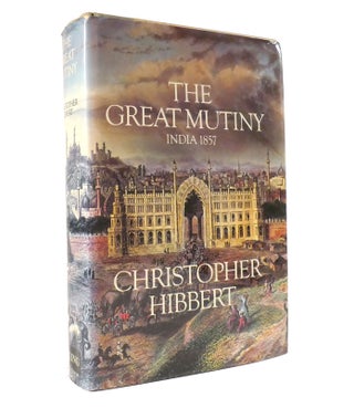 Item #153442 THE GREAT MUTINY. Christopher Hibbert