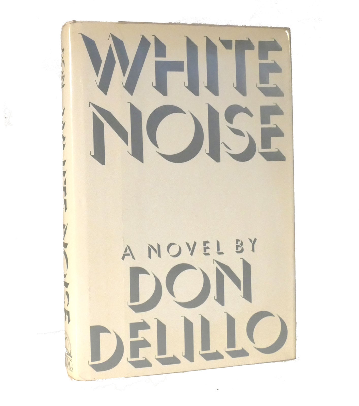WHITE　First　Edition;　Don　NOISE　First　Delillo　Printing