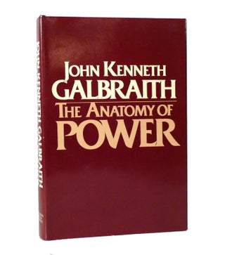 Item #153633 THE ANATOMY OF POWER. John Kenneth Galbraith
