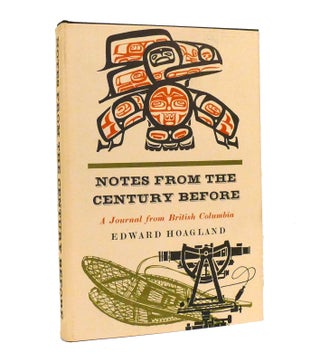 Item #153706 NOTES FROM THE CENTURY BEFORE. Edward Hoagland