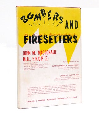 Item #153789 BOMBERS AND FIRESETTERS. John Marshall MacDonald