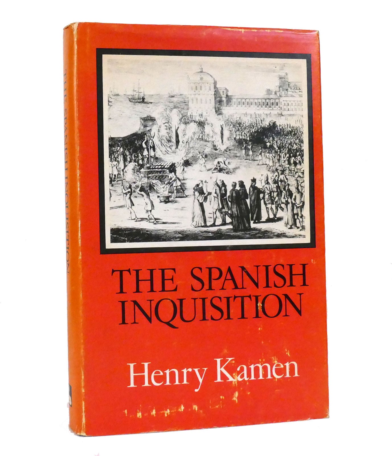 THE SPANISH INQUISITION | Henry Kamen | First Edition Thus; First Printing