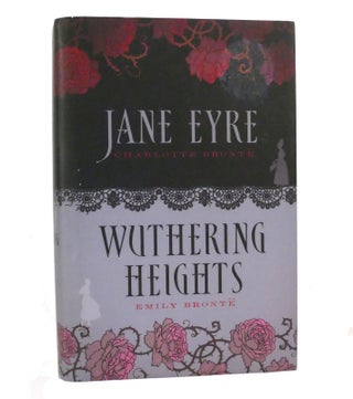 Item #154003 JANE EYRE & WUTHERING HEIGHTS. Emily Brontë, Charlotte Bront&euml