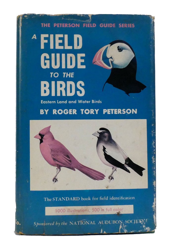 Item #154116 A FIELD GUIDE TO THE BIRDS. Roger Tory Peterson.