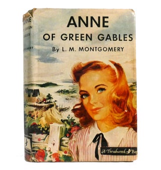 Item #154147 ANNE OF GREEN GABLES. L. M. Montgomery
