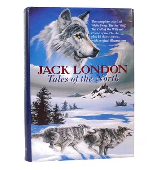 Item #154165 JACK LONDON TALES OF THE NORTH. Jack London