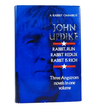 Item #154175 A RABBIT OMNIBUS Rabbit, Run; Rabbit Redux; Rabbit is Rich. John Updike