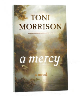 Item #154177 A MERCY. Toni Morrison