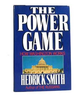 Item #154238 THE POWER GAME - HOW WASHINGTON WORKS. Hedrick Smith