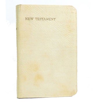 Item #154283 THE NEW TESTAMENT OF OUR LORD AND SAVIOR JESUS CHRIST. Bible