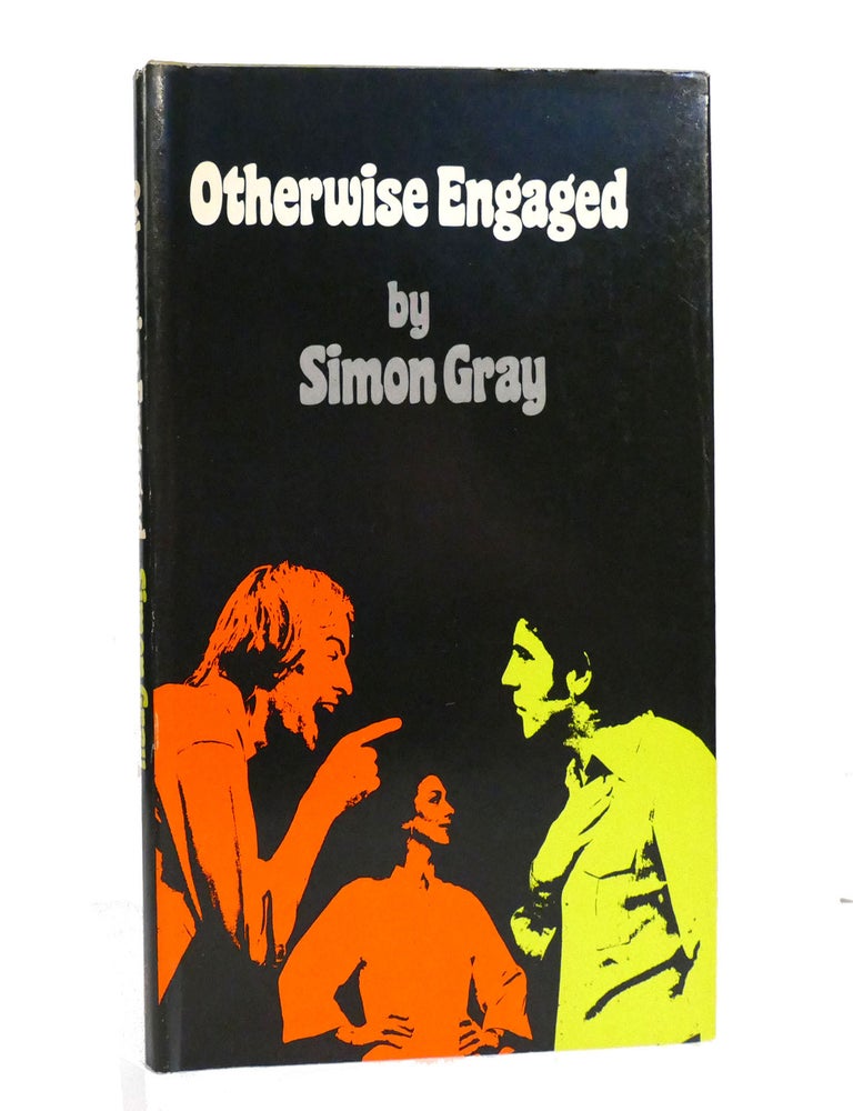 Item #154292 OTHERWISE ENGAGED. Simon Gray.
