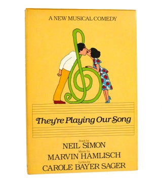 Item #154355 THEY'RE PLAYING OUR SONG. Neil Simon