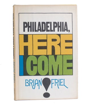 Item #154434 PHILADELPHIA, HERE I COME! Brian Friel