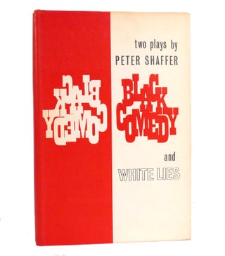 Item #154498 BLACK COMEDY AND WHITE LIES. Peter Shaffer