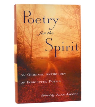 Item #154555 POETRY OF THE SPIRIT An Original Anthology of Insightful Poems. Alan, Jacobs
