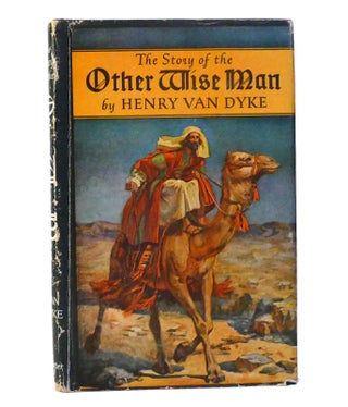 Item #154659 THE STORY OF THE OTHER WISE MAN. Henry Van Dyke