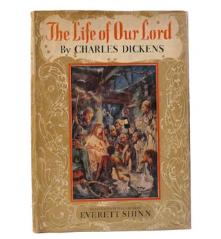 Item #154667 THE LIFE OF OUR LORD. Charles Dickens
