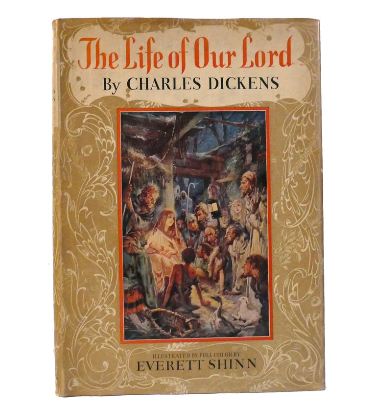 Item #154667 THE LIFE OF OUR LORD. Charles Dickens.