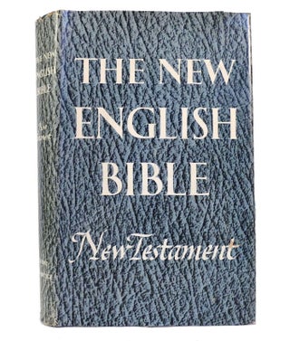 Item #154781 THE NEW ENGLISH BIBLE: NEW TESTAMENT. Noted