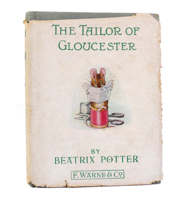 Item #154798 THE TAILOR OF GLOUCESTER. Beatrix Potter.