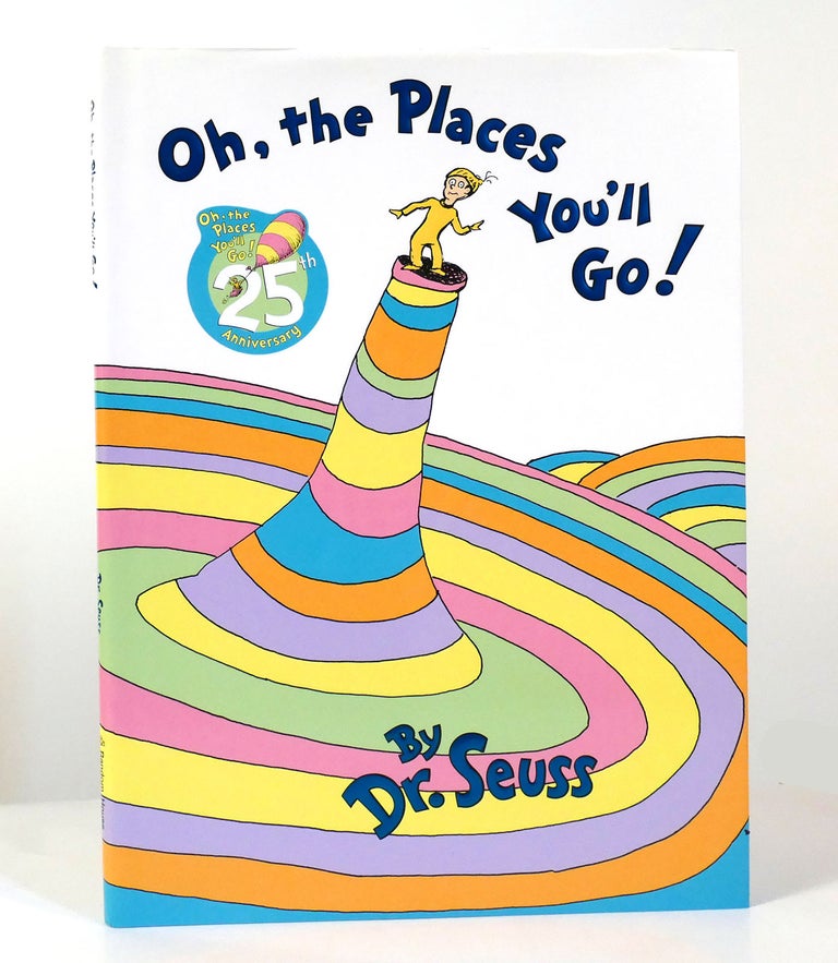 Item #154927 OH, THE PLACES YOU'LL GO!   . Dr. Seuss.