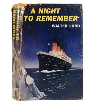 Item #155035 A NIGHT TO REMEMBER. Walter Lord