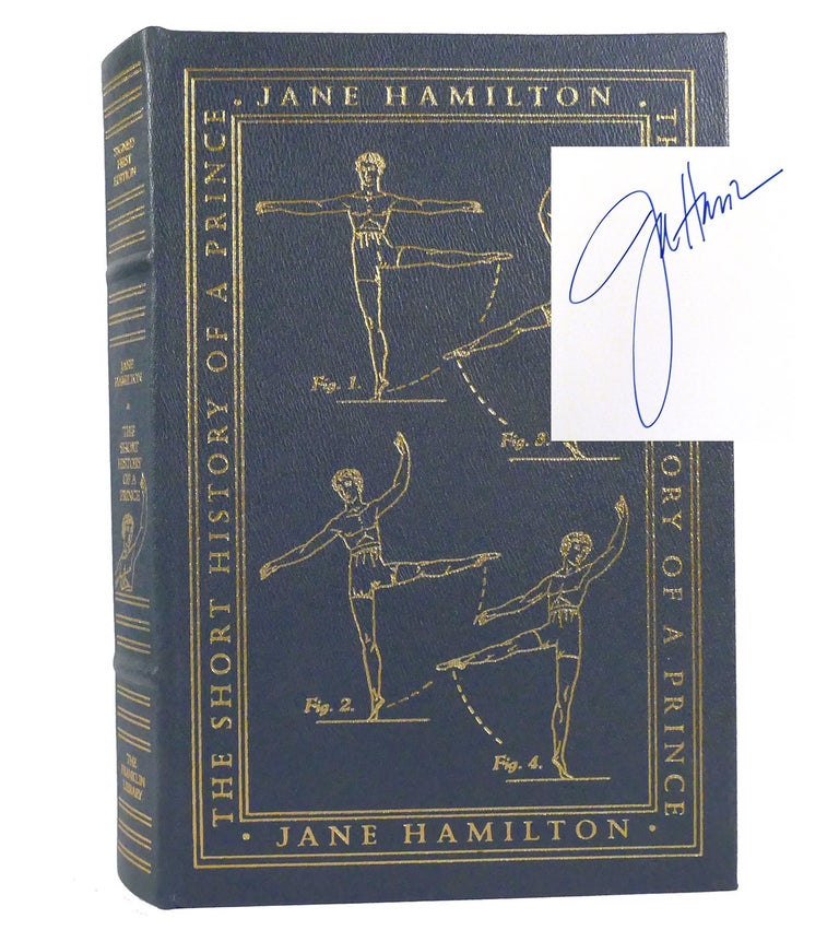 Item #155065 THE SHORT HISTORY OF A PRINCE Signed Franklin Library. Jane Hamilton.