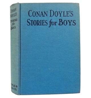 Item #155080 CONAN DOYLE'S STORIES FOR BOYS. A. Conan Doyle
